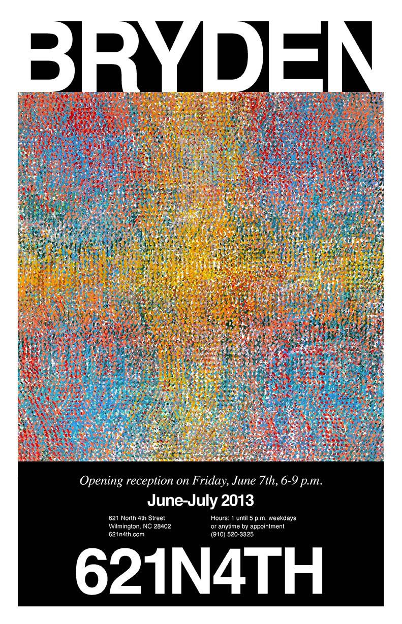 Dennis Walsak, 621N4TH Exhibitions, Bob Bryden Poster 2013